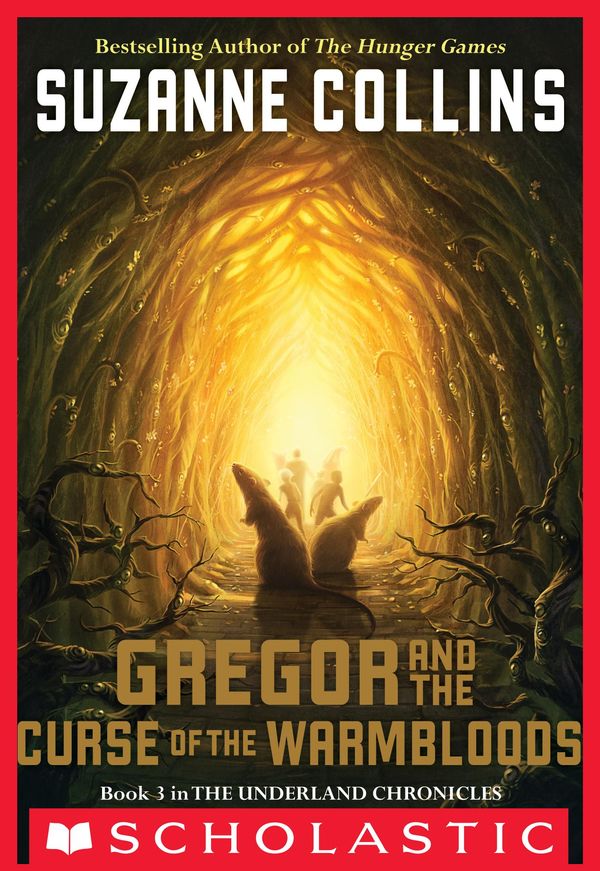 Cover Art for 9780545317979, Gregor and the Curse of the Warmbloods by Suzanne Collins