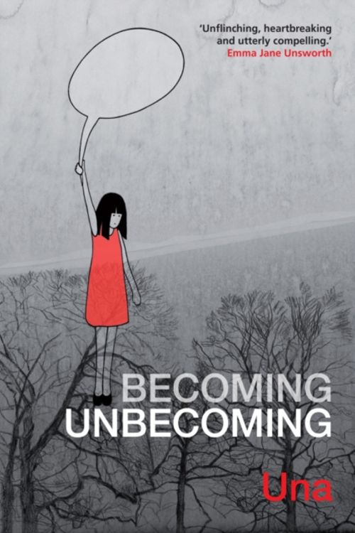 Cover Art for 9781908434692, Becoming Unbecoming by Una