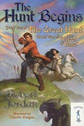 Cover Art for 9780765348432, The Hunt Begins by Robert Jordan