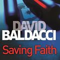 Cover Art for B003GK21LM, Saving Faith by David Baldacci
