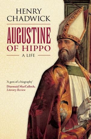 Cover Art for 9780199588060, Augustine of Hippo by Henry Chadwick