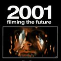 Cover Art for 9781854103659, 2001: Filming the Future by Piers Bizony