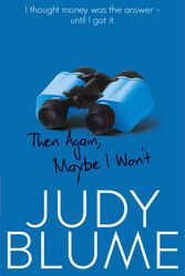 Cover Art for 9781743538340, Then Again, Maybe I Won't by Judy Blume