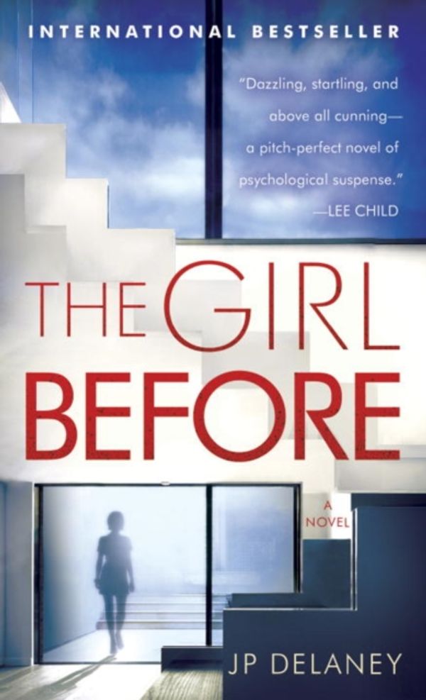 Cover Art for 9781524797836, The Girl Before: A Novel by JP Delaney