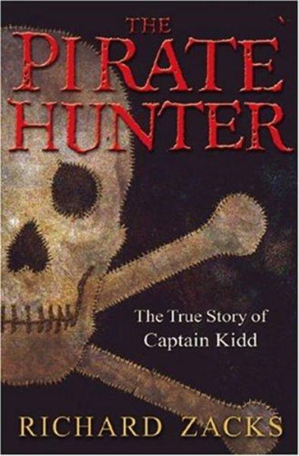 Cover Art for 9780786884513, The Pirate Hunter by Richard Zacks