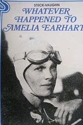 Cover Art for 9780811468688, Whatever Happened to Amelia Earhart? (Great Unsolved Mysteries) by Melinda Blau