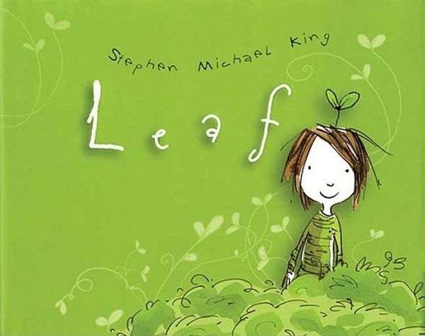 Cover Art for 9781596435032, Leaf by Stephen Michael King