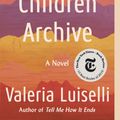 Cover Art for 9780525436461, Lost Children Archive by Valeria Luiselli