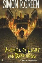 Cover Art for B003TYG8JG, Agents of Light and Darkness by Simon R. Green
