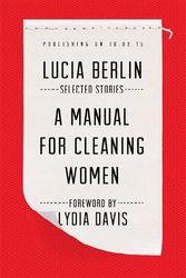 Cover Art for 9781447290438, A Manual for Cleaning WomenSelected Stories by Lucia Berlin