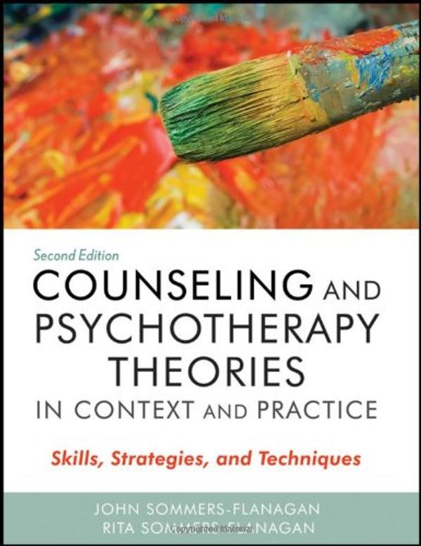 Cover Art for 9780470617939, Counseling and Psychotherapy Theories in Context and Practice by Sommers-Flanagan, John, Sommers-Flanagan, Rita