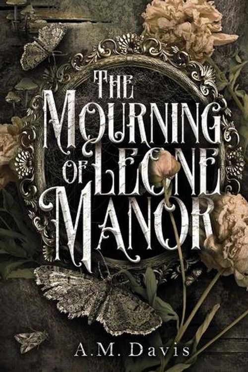 Cover Art for 9781958228258, The Mourning of Leone Manor by Davis, A.M.
