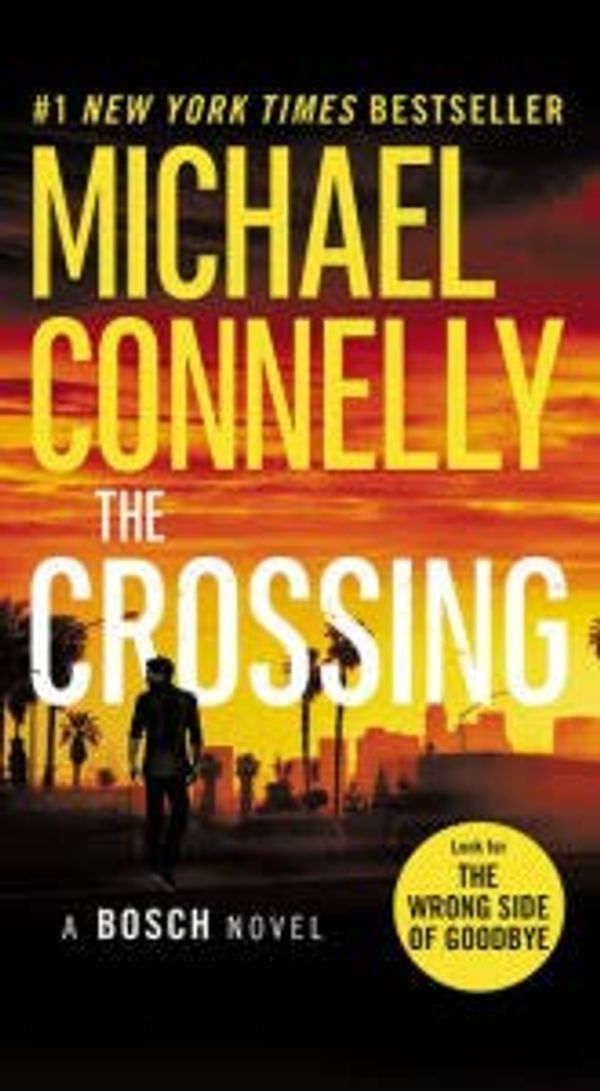 Cover Art for B073RW7HM2, Crossing by Michael Connelly