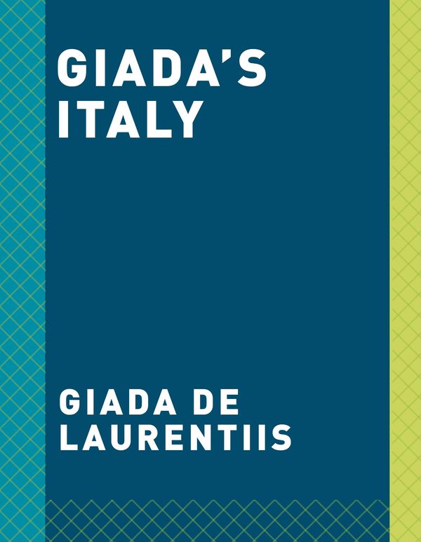 Cover Art for 9780307987235, Giada's Italy by Giada De Laurentiis