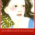Cover Art for 9780374468682, Snow-White and the Seven Dwarfs: A Tale from the Brothers Grimm by Jacob Grimm
