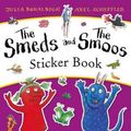 Cover Art for 9781407197838, The Smeds and the Smoos Sticker Book by Julia Donaldson