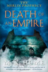 Cover Art for 9781476715148, The Merlin Prophecy Book Two: Death of an Empire by Hume, M. K.