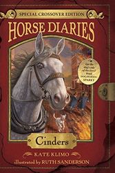 Cover Art for 9781101936917, Cinders (Horse Diaries Special Edition)Horse Diaries by Kate Klimo,Ruth Sanderson