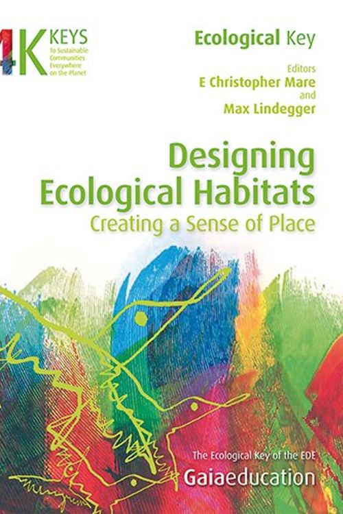 Cover Art for 9781856230612, Designing Ecological Habitats by Max O. Lindegger