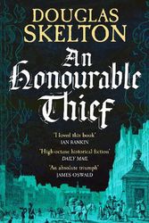 Cover Art for 9781804363027, An Honourable Thief: A must-read historical crime thriller: 1 (A Company of Rogues) by Douglas Skelton