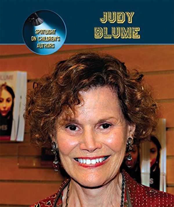 Cover Art for 9781627128438, Judy Blume (Spotlight on Children's Authors) by Wendy Mead