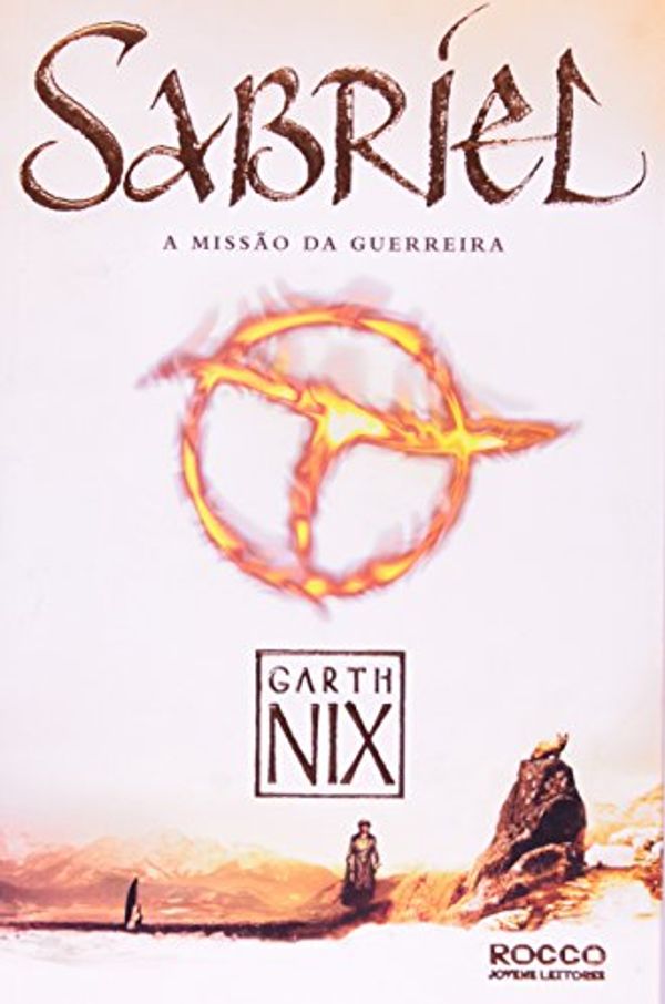 Cover Art for 9788579800238, Sabriel. Missão da Guerreira - Volume 1. Série O Reino Antigo by Garth Nix