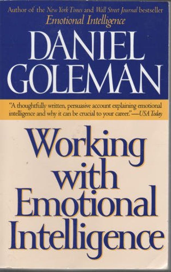 Cover Art for 9780965069731, Working With Emotional Intelligence by Daniel Goleman