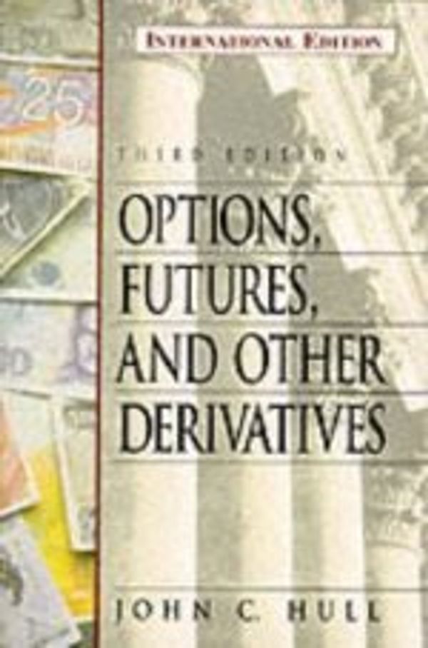 Cover Art for 9787508014579, OPTIONS, FUTURES AND OTHER DERIVATIVE SECURITIES  (Third edition) by John C. HULL