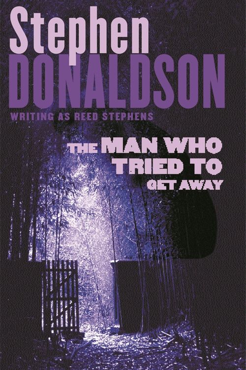 Cover Art for 9780752849355, The Man Who Tried to Get Away by Stephen Donaldson