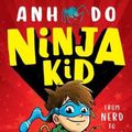 Cover Art for 9781742993263, Ninja Kid #1 by Anh Do