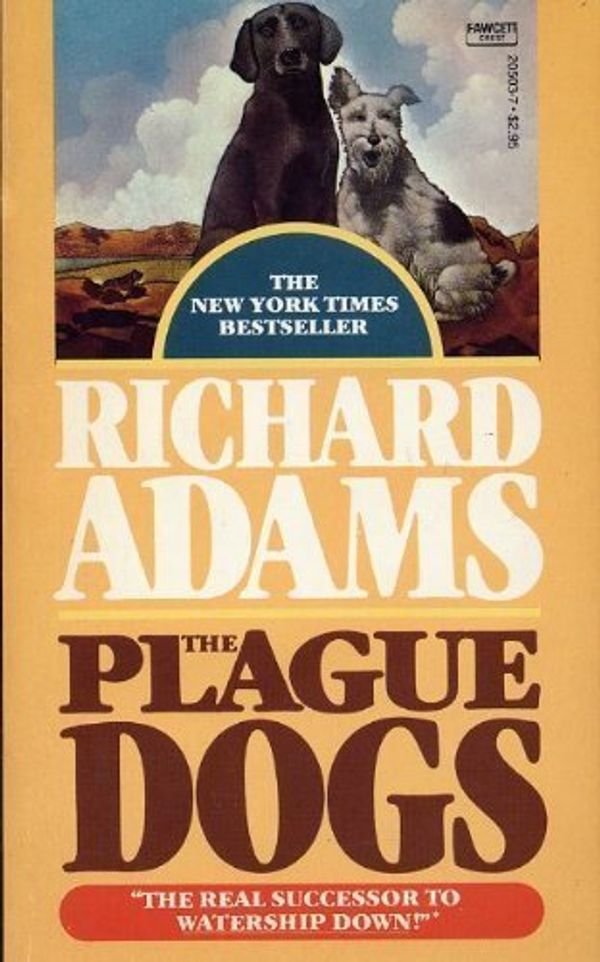 Cover Art for 9780449205037, Plague Dogs by Richard Adams