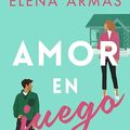 Cover Art for B0C83BGYD7, Amor en juego (Spanish Edition) by Elena Armas