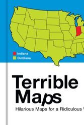 Cover Art for 9780008641597, Terrible Maps: The stupidly funny illustrated gift book perfect for geography lovers by Terrible Maps