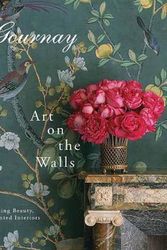 Cover Art for 9780847867905, de Gournay: Art on the Walls: Everlasting Beauty, Hand-Painted Interiors by Claud Gurney