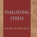 Cover Art for 9780810832312, Evaluating Stress: v. 1 by Carlos P. Zalaquett, Richard J. Wood