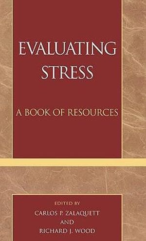 Cover Art for 9780810832312, Evaluating Stress: v. 1 by Carlos P. Zalaquett, Richard J. Wood