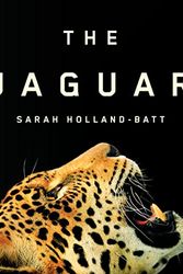 Cover Art for B0BTZX4WLX, The Jaguar by Sarah Holland-Batt