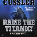 Cover Art for 9781101204535, Raise the Titanic by Clive Cussler