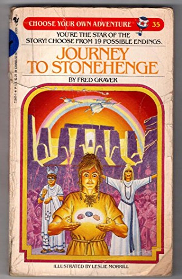 Cover Art for 9780553259612, Journey to Stonehenge (Choose Your Own Adventure, No. 35) by Fred Graver