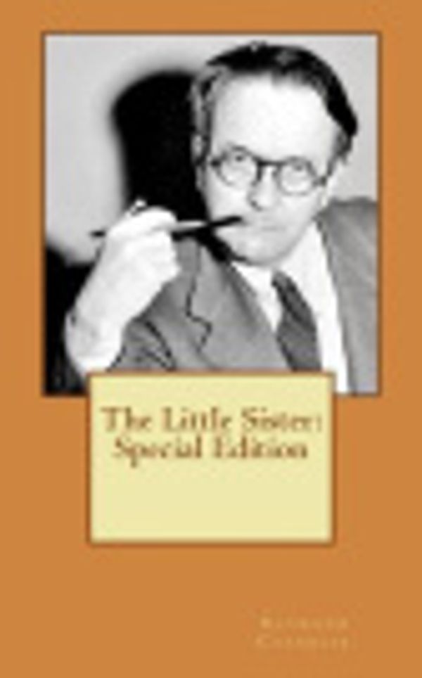 Cover Art for 9781717580900, The Little SisterSpecial Edition by Raymond Chandler