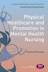 Cover Art for 9781446268186, PHYSICAL HEALTHCARE & PROMOTION IN MENTA by Stanley Mutsatsa