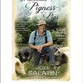 Cover Art for 9781478939689, The Marvelous Pigness of Pigs: Respecting and Caring for All God's Creation; Library Edition by Joel Salatin