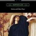 Cover Art for 9781420964738, Electra and Other Plays by Sophocles
