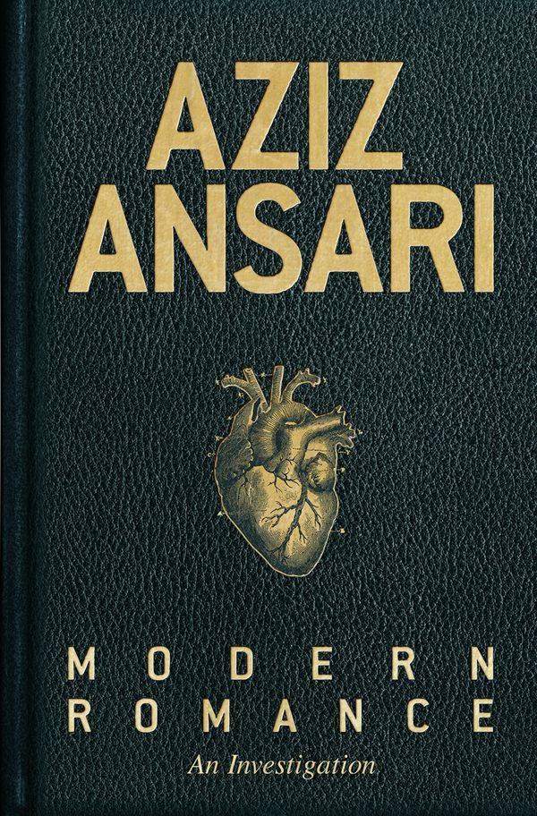Cover Art for 9780241211830, Modern Romance: An Investigation by Aziz Ansari