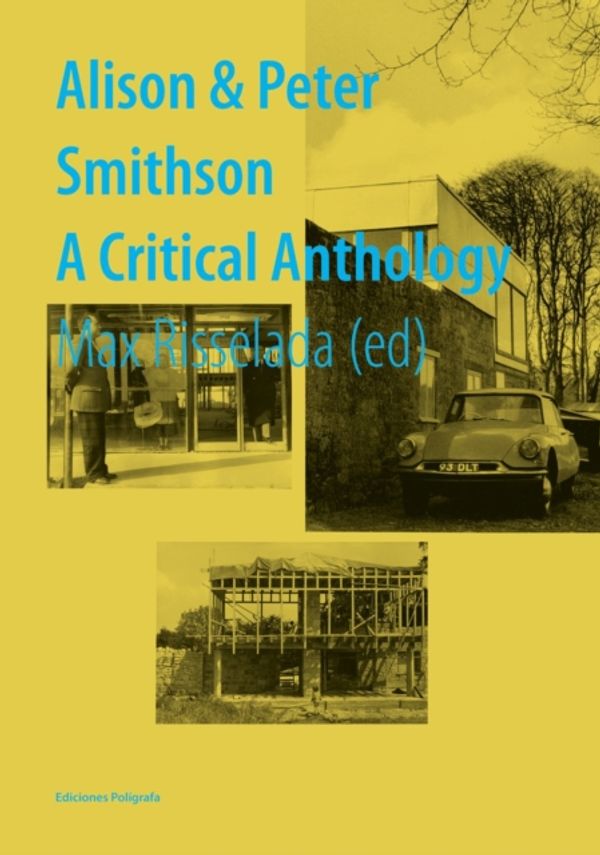 Cover Art for 9788434312548, Alison and Peter Smithson by Risselada Max