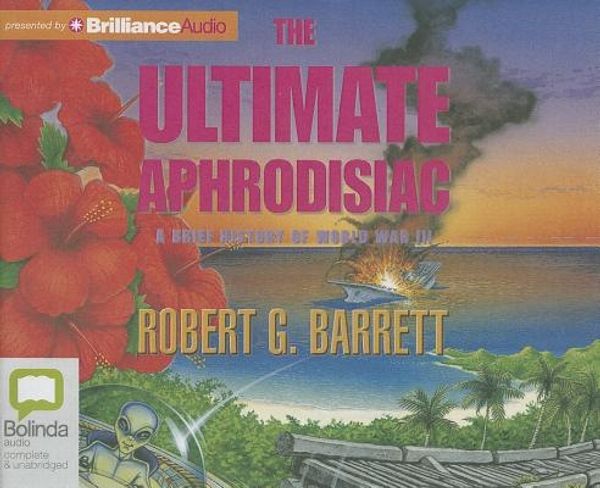 Cover Art for 9781743157077, The Ultimate Aphrodisiac by Robert G. Barrett