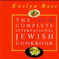 Cover Art for 9781861051431, 2nd Revised edition of "Complete International Jewish Cook Book" by Evelyn Rose