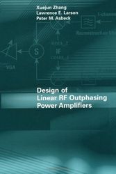 Cover Art for 9781580533744, Design of Linear RF Outphasing Power Amplifiers by Xuejun Zhang, Lawrence E. Larson, Peter M. Asbeck
