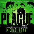 Cover Art for 9781515912446, Plague (Gone) by Michael Grant