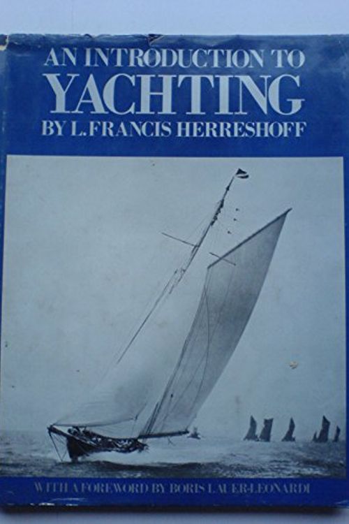Cover Art for 9780859372220, Introduction to Yachting by L. Francis Herreshoff